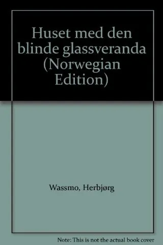 Cover of Huset med den blinde glassveranda