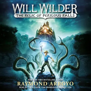Cover of Will Wilder: The Relic of Perilous Falls