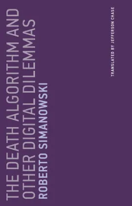 Cover of The Death Algorithm and Other Digital Dilemmas