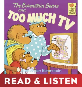 Cover of The Berenstain Bears and Too Much TV (Berenstain Bears): Read & Listen Edition