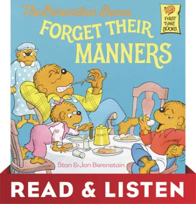Cover of The Berenstain Bears Forget Their Manners: Read & Listen Edition