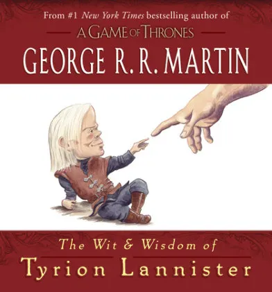 Cover of The Wit & Wisdom of Tyrion Lannister
