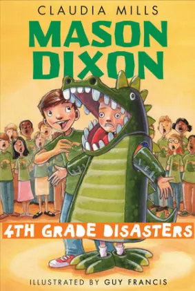 Cover of Mason Dixon: Fourth-Grade Disasters
