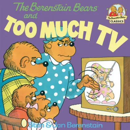 Cover of The Berenstain Bears and Too Much TV