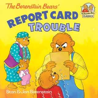 Cover of The Berenstain Bears' Report Card Trouble