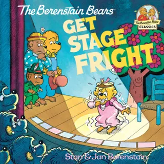 Cover of The Berenstain Bears Get Stage Fright