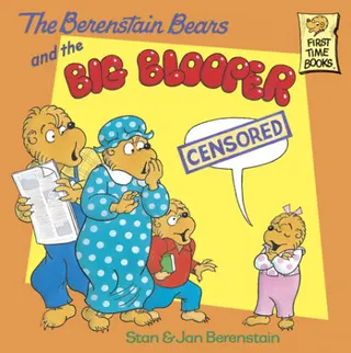 Cover of The Berenstain Bears and the Big Blooper