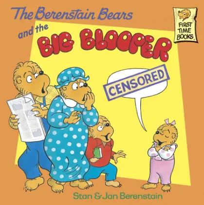 Cover of The Berenstain Bears and the Big Blooper