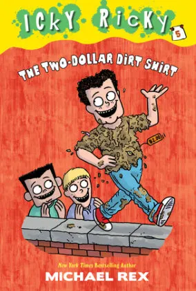 Cover of Icky Ricky #5: The Two-Dollar Dirt Shirt