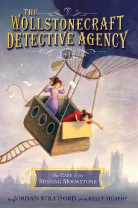Cover of The Case of the Missing Moonstone (The Wollstonecraft Detective Agency, Book 1)