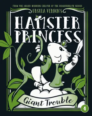 Cover of Hamster Princess: Giant Trouble