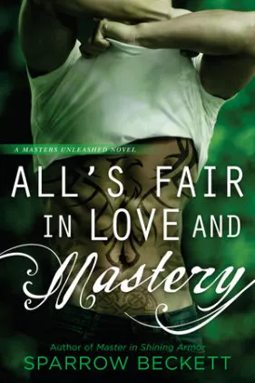Cover of All's Fair in Love and Mastery