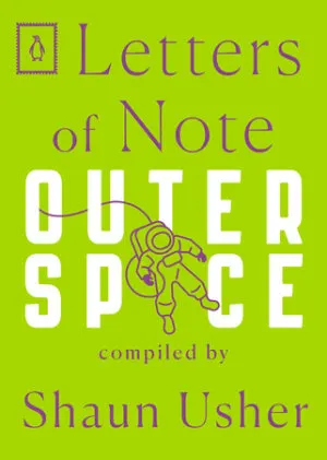 Cover of Letters of Note: Outer Space