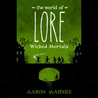 Cover of The World of Lore: Wicked Mortals