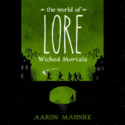 Cover of The World of Lore: Wicked Mortals