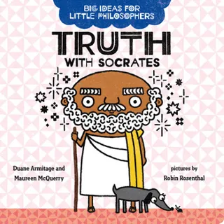 Cover of Big Ideas for Little Philosophers: Truth with Socrates