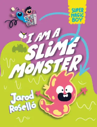 Cover of Super Magic Boy: I Am a Slime Monster