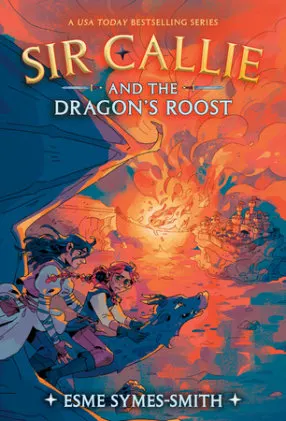 Cover of Sir Callie and the Dragon's Roost