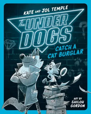 Cover of The Underdogs Catch a Cat Burglar