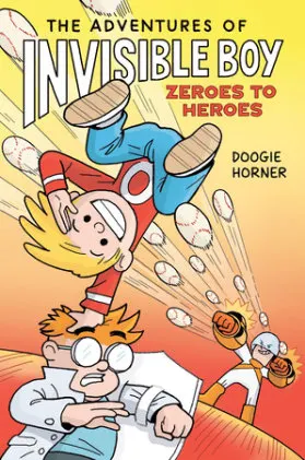 Cover of The Adventures of Invisible Boy: Zeroes to Heroes: A Graphic Novel