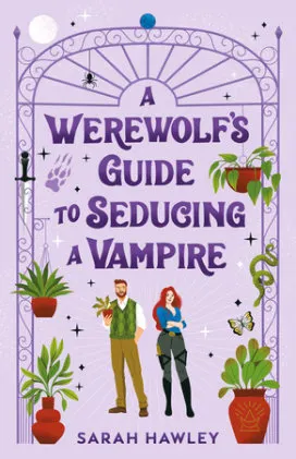Cover of A Werewolf's Guide to Seducing a Vampire