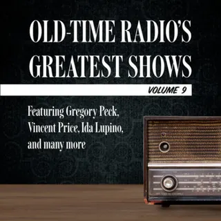 Cover of Old-Time Radio's Greatest Shows, Volume 9