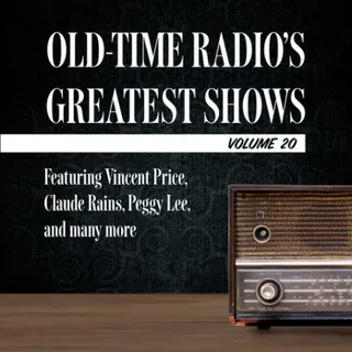 Cover of Old-Time Radio's Greatest Shows, Volume 20
