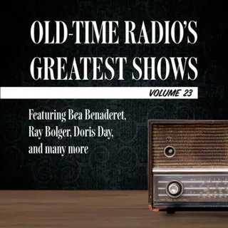 Cover of Old-Time Radio's Greatest Shows, Volume 23