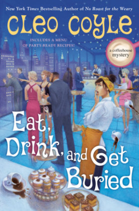 Cover of Eat, Drink, and Get Buried