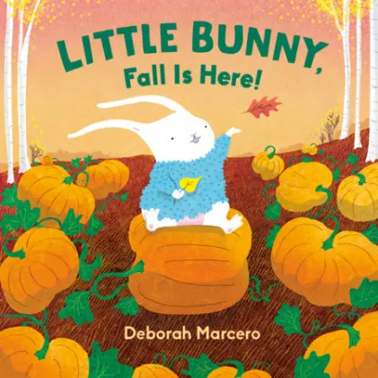 Cover of Little Bunny, Fall Is Here!
