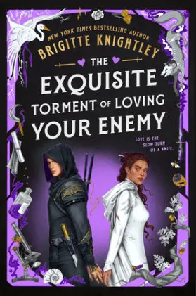 Cover of The Exquisite Torment of Loving Your Enemy