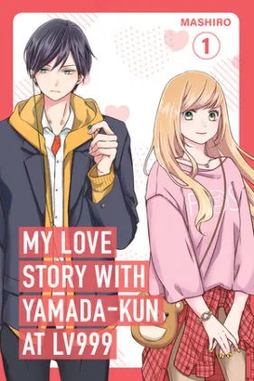 Cover of My Love Story with Yamada-kun at Lv999 Volume 1