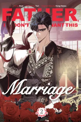 Cover of Father, I Don't Want This Marriage, Volume 2