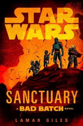 Cover of Star Wars: Sanctuary (A Bad Batch Novel)
