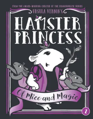 Cover of Hamster Princess: Of Mice and Magic