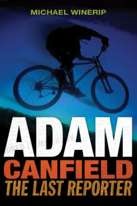 Cover of Adam Canfield: The Last Reporter