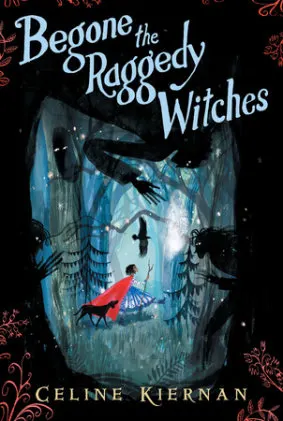 Cover of Begone the Raggedy Witches