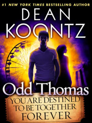 Cover of Odd Thomas: You Are Destined to Be Together Forever (Short Story)