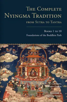 Cover of The Complete Nyingma Tradition from Sutra to Tantra, Books 1 to 10