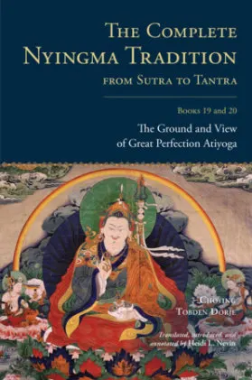 Cover of The Complete Nyingma Tradition from Sutra to Tantra, Books 19 and 20