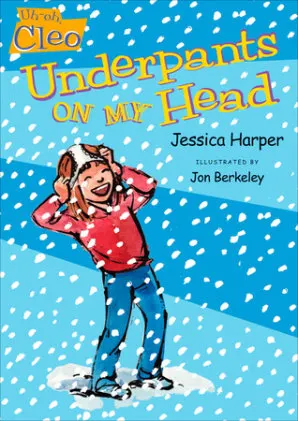 Cover of Uh-oh, Cleo: Underpants on My Head