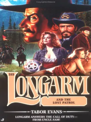 Cover of Longarm 315: Longarm and the Lost Patrol