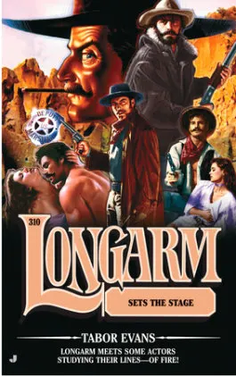 Cover of Longarm 310: Longarm Sets the Stage