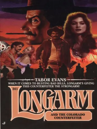 Cover of Longarm 241: Longarm and the Colorado Counterfeiter