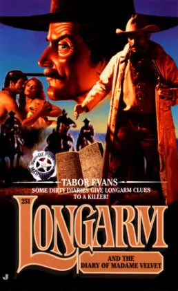 Cover of Longarm 251: Longarm and the Diary of Madame Velvet