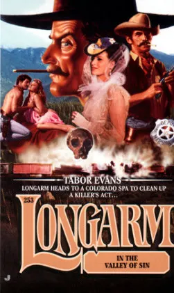 Cover of Longarm 253: Longarm in the Valley of Sin