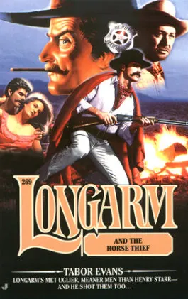 Cover of Longarm 269: Longarm and the Horse Thief