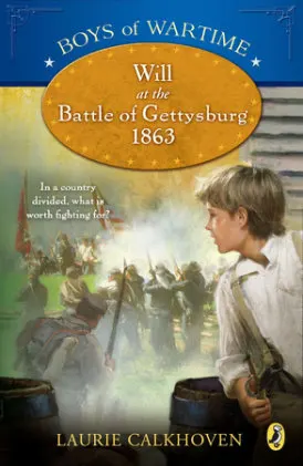 Cover of Boys of Wartime: Will at the Battle of Gettysburg