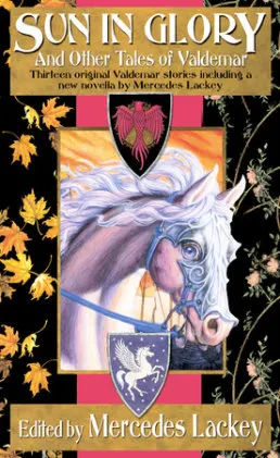 Cover of Sun in Glory and Other Tales of Valdemar