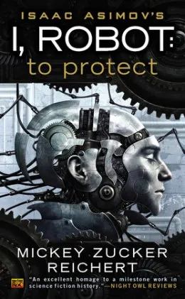 Cover of Isaac Asimov's I, Robot: To Protect